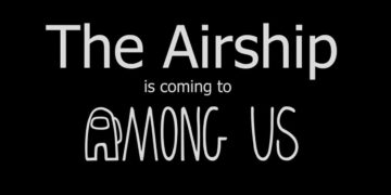 The Airship is set to be the biggest and most dynamic map that Among Us has ever had.