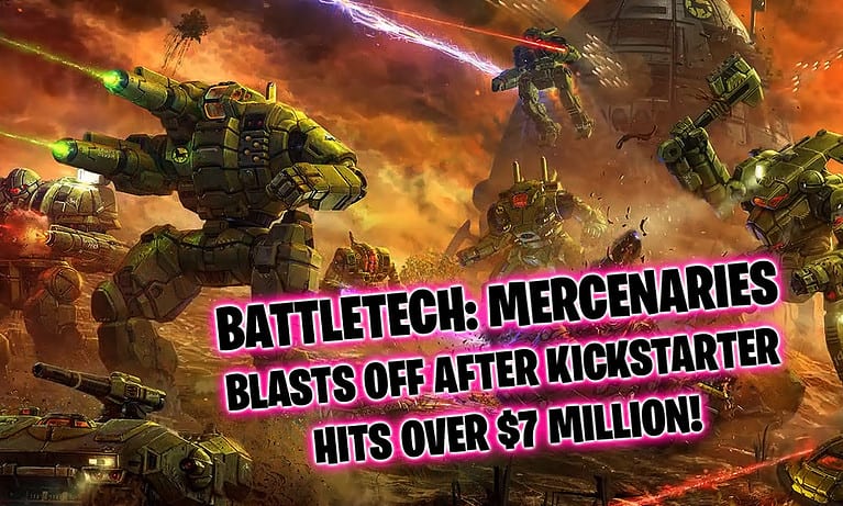 battletech-mercenaries-kickstarter-7-million-dollars-FEATURED