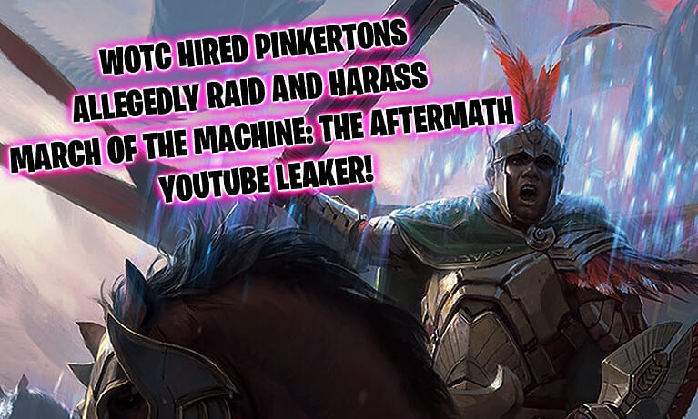 wotc-magic-the-gathering-pinkertons-raid-youtube-leaker-FEATURED1