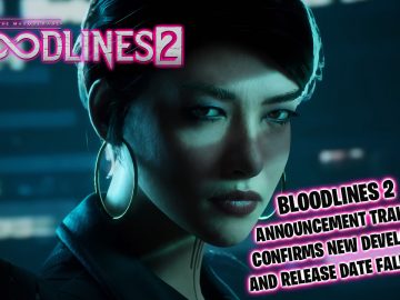 Vampire: The Masquerade – Bloodlines 2 debuted a new teaser trailer, confirming the new developer and a targeted release of Fall 2024.