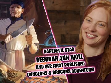 Wizards of the Coast publishes a new D&D adventure crafted by Daredevil star and outspoken roleplaying geek Deborah Ann Woll.