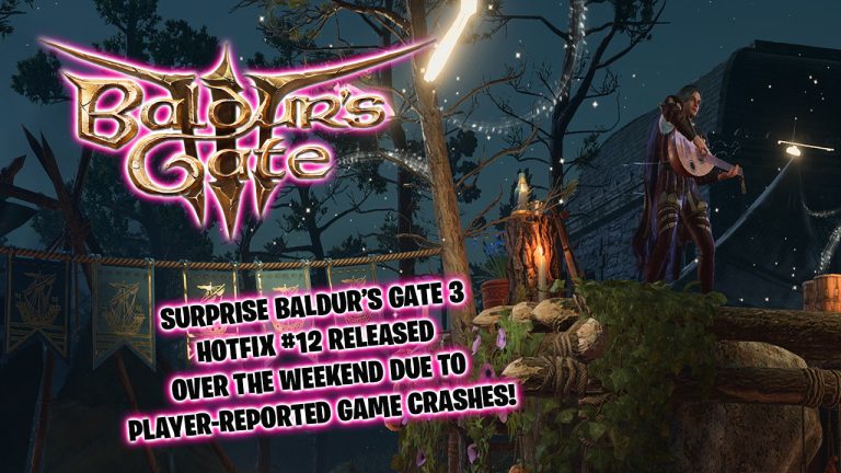 Larian Studios released Hotfix #12 over the weekend just after the big Patch #5 to address complaints about game crashes.