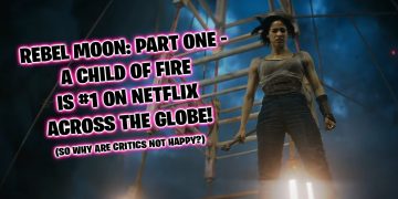 After the review-bombing it received, Zack Snyder’s Rebel Moon defies the critical scores becoming the #1 film on Netflix across the globe.